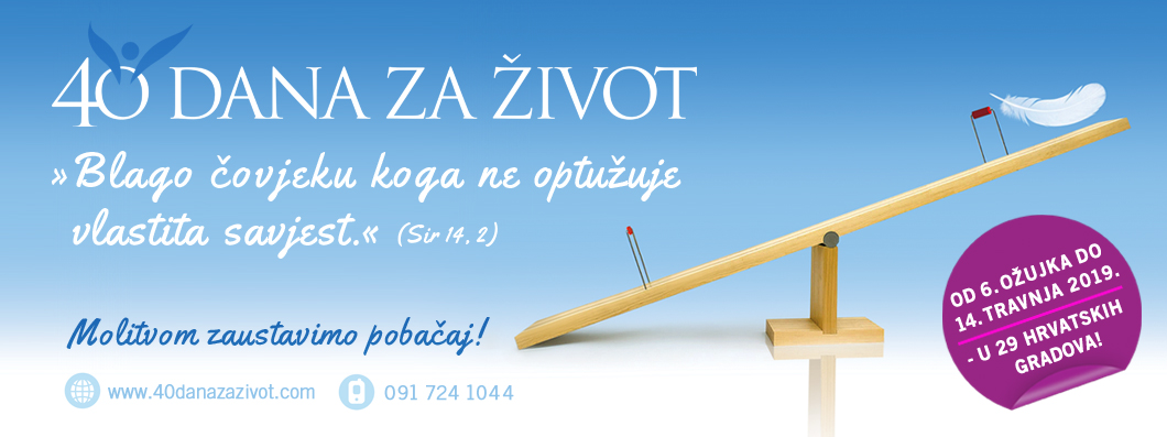 OBAVIJEST ZA MEDIJE, KORIZMENA KAMPANJA INICIJATIVE 40 DANA ZA ŽIVOT